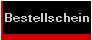 Bestellschein / Order form